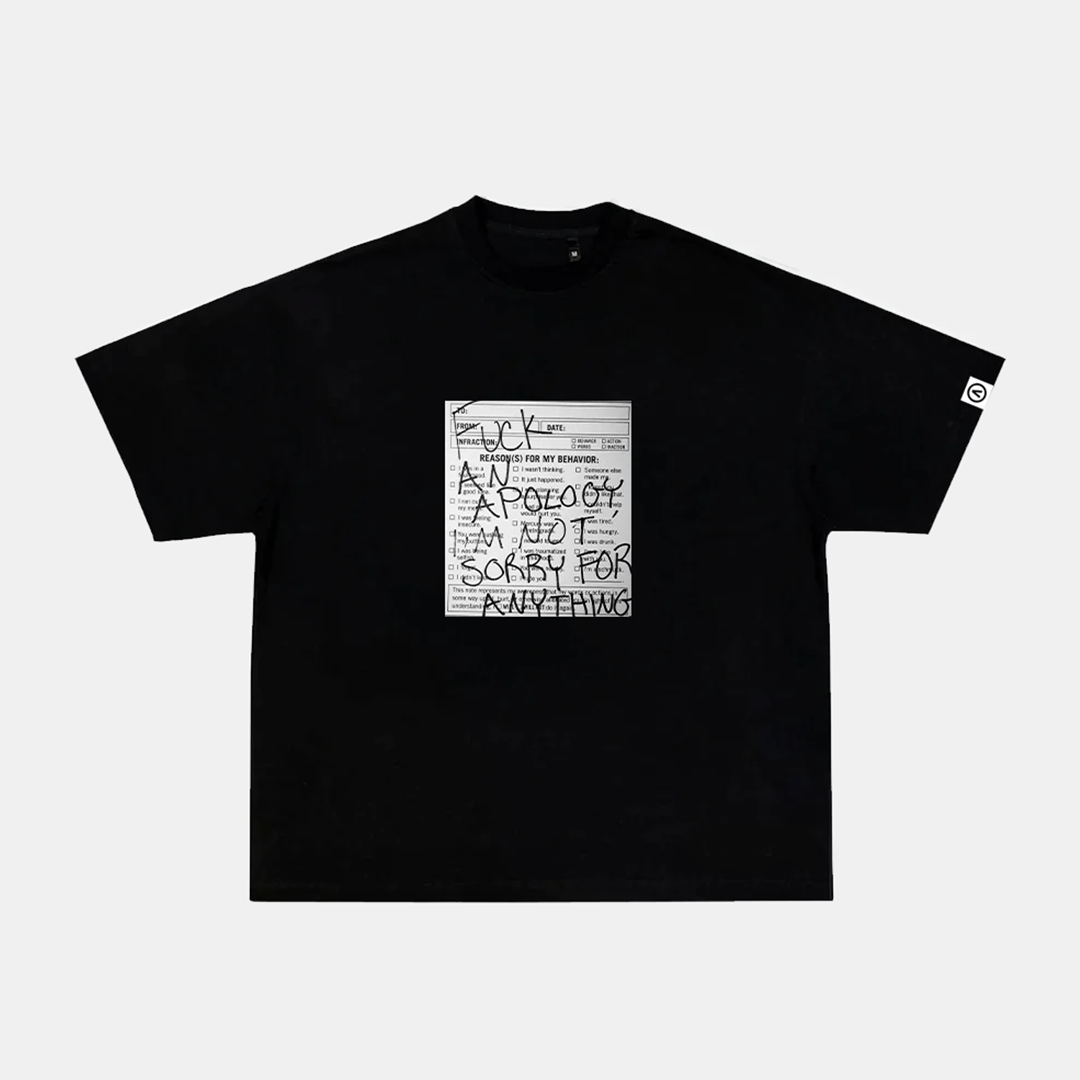 F**K an apology T Shirt
